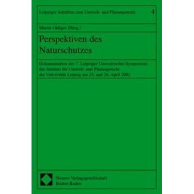 Perspektiven des Naturschutzes, Taschenbuch von Martin Oldiges, Nomos, 978-3-8329-0146-2