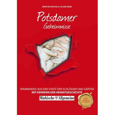 Potsdamer Geheimnisse, Taschenbuch von Kerstin Hohlfeld,Oliver Ziebe, Bast Medien GmbH, 978-3-946581-79-6