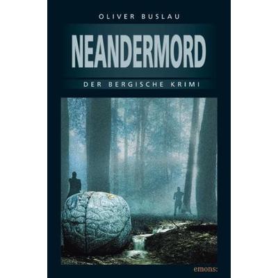 Neandermord, Taschenbuch von Oliver Buslau, Emons Verlag, 978-3-89705-565-0