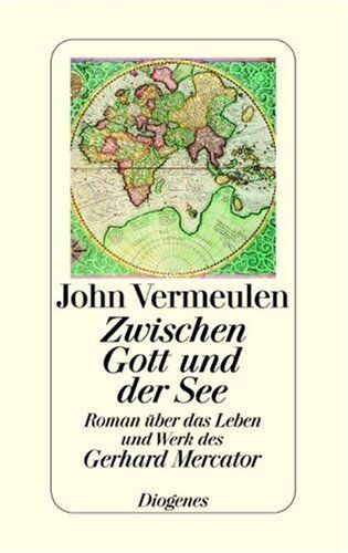 John Vermeulen - Zwischen Gott und der See. Über das Leben und Werk des Gerhard Mercator - Preis vom 09.10.2026 07:28:09 h