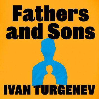 Fathers and Sons - Ivan Turgenev, Audio, 9781805362074