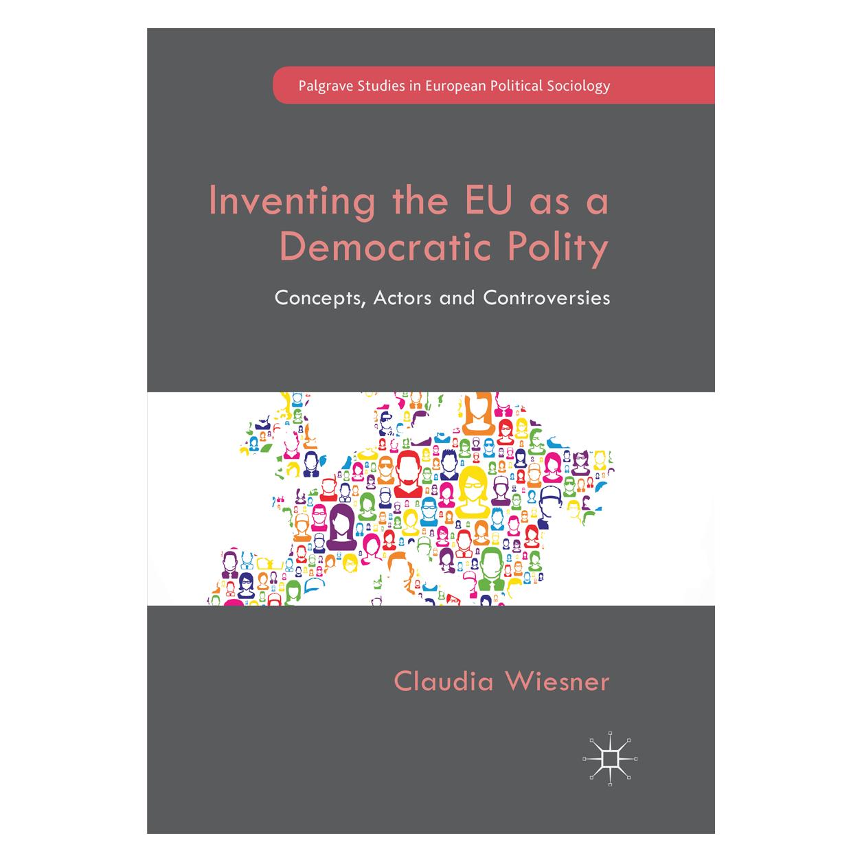 Springer Inventing the EU as a Democratic Polity (Englisch, Softcover, Claudia Wiesner) (56090312)
