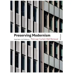 Preserving Modernism, Fachbücher von Uta Pottgiesser, Angel Ayón