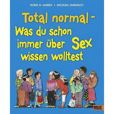Total normal, Taschenbuch von Robie Harris,Michael Emberley, Beltz, J