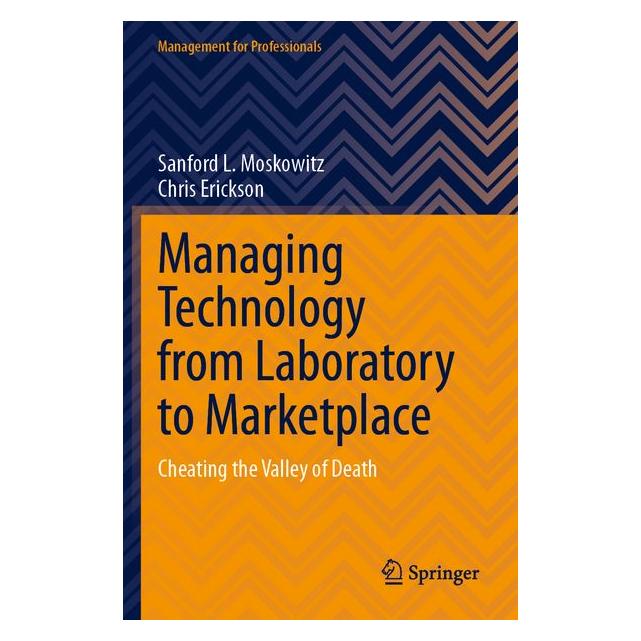 Springer Moskowitz:Managing Technology from Labo (Englisch, Chris Erickson, Sanford L. Moskowitz) (64890137)