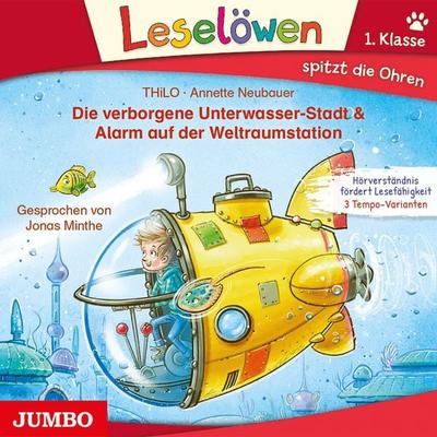 Die verborgene Unterwasser-Stadt & Alarm auf der Weltraumstation - Thilo,Annette Neubauer, Audio, 4064067249563