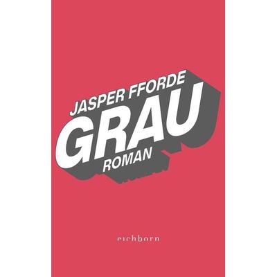 Grau, Taschenbuch von Jasper Fforde, Eichborn, 978-3-8479-0175-4