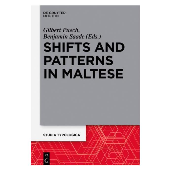De Gruyter Shifts and Patterns in Maltese (Englisch, Hardcover, Benjamin Saade, Gilbert Puech) (67768069)