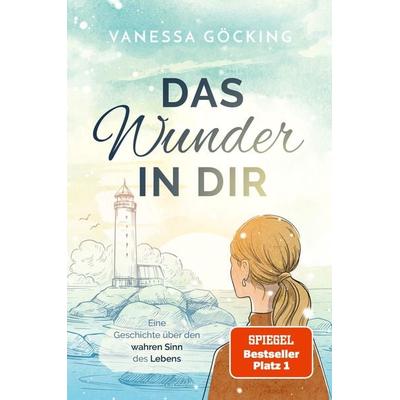 Das Wunder in dir, Taschenbuch von Vanessa Göcking, Nova Md