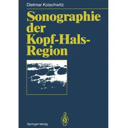Sonographie der Kopf-Hals-Region, Fachbücher von Dietmar Koischwitz