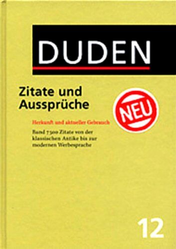 Dudenredaktion - Der Duden, 12 Bde., Bd.12, Duden Zitate und Aussprüche (Der Duden in 12 Banden) - Preis vom 09.10.2026 07:28:09 h