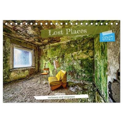 Lost Places - verlassen und vergessen (Tischkalender 2027 DIN A5 quer), CALVENDO Monatskalender