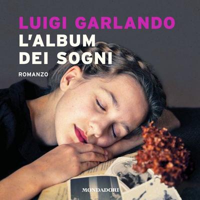L'album dei sogni - Luigi Garlando, Audio, 9788852156083