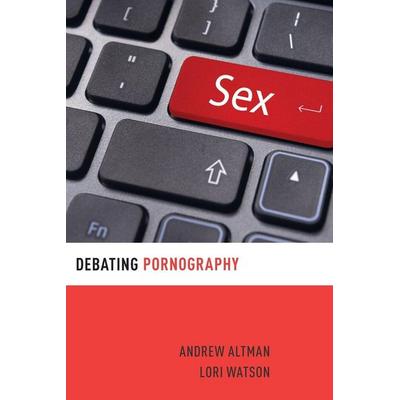 Debating Pornography, Taschenbuch von Andrew Altman, Oxford University Press, 978-0-19-935871-7