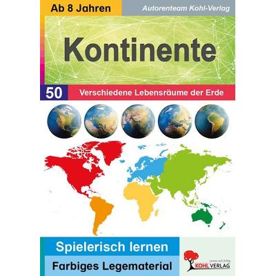 Kontinente, Taschenbuch von Autorenteam Kohl-Verlag, KOHL VERLAG Der Verlag mit dem Baum, 978-3-96624-169-4