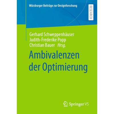 Ambivalenzen der Optimierung, Taschenbuch von , Springer Fachmedien Wiesbaden GmbH, 978-3-658-36164-8