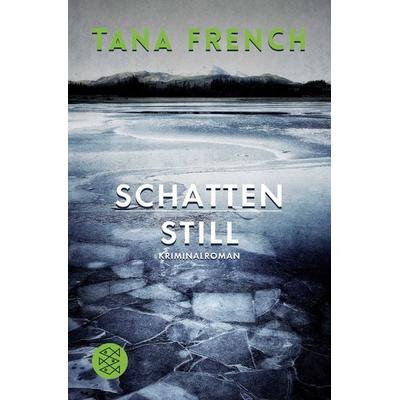 Schattenstill, Taschenbuch von Tana French, Fischer Taschenbuch Verlag, 978-3-596-18882-6