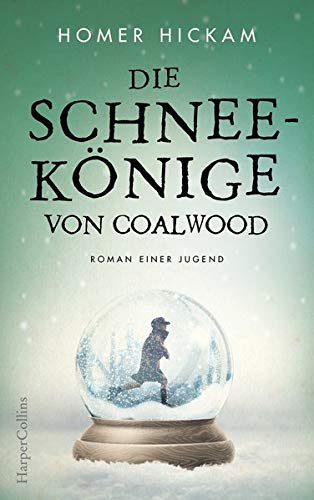 Homer Hickam - Die Schneekönige von Coalwood - Preis vom 09.10.2026 07:28:09 h