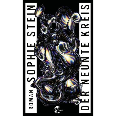 Der neunte Kreis, Gebundene Ausgabe von Sophie Stein, Tropen, 978-3-608-50533-7