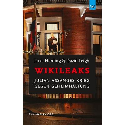 WikiLeaks, Taschenbuch von Luke Harding,David Leigh, Weltkiosk