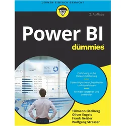 Power BI für Dummies A2, Fachbücher von Frank Geisler, Oliver Engels, Wolfgang Strasser, Tillmann Eitelberg