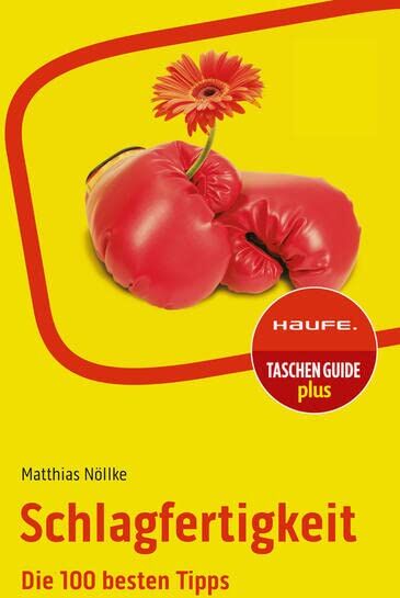 Matthias Nöllke - Schlagfertigkeit: Die 100 besten Tipps (Haufe TaschenGuide) - Preis vom 18.10.2026 15:28:09 h