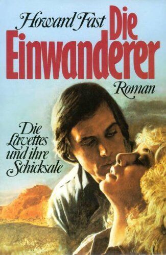 Howard Fast - Die Einwanderer - Preis vom 09.10.2026 07:28:09 h