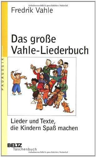 Fredrik Vahle - Das große Vahle-Liederbuch: Lieder und Texte, die Kindern Spaß machen - Preis vom 30.09.2026 09:01:18 h