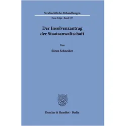 Der Insolvenzantrag der Staatsanwaltschaft, Fachbücher von Sören Schneider