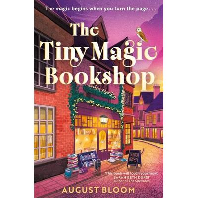 The Tiny Magic Bookshop, Taschenbuch von August Bloom, HarperCollins, 978-0-00-880881-5