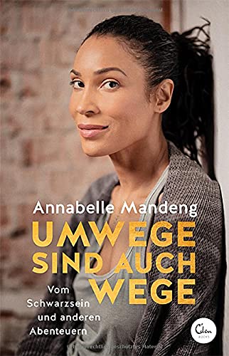Annabelle Mandeng - Umwege sind auch Wege: Vom Schwarzsein und anderen Abenteuern - Preis vom 30.09.2026 22:30:23 h