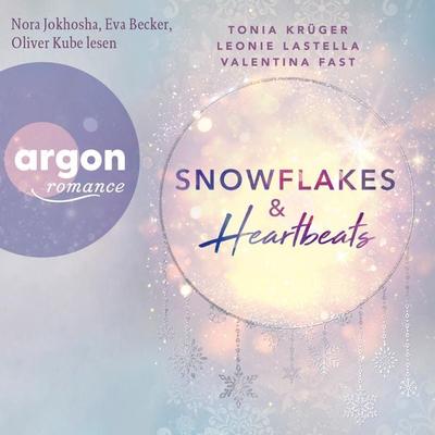 Snowflakes & Heartbeats - Tonia Krüger,Leonie Lastella,Valentina Fast, Audio, 9783732476312