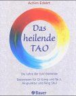 Achim Eckert - Das heilende Tao. Die Lehre der fünf Elemente - Preis vom 09.10.2026 07:28:09 h