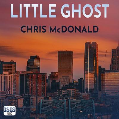 Little Ghost - Chris McDonald, Audio, 9781399150859