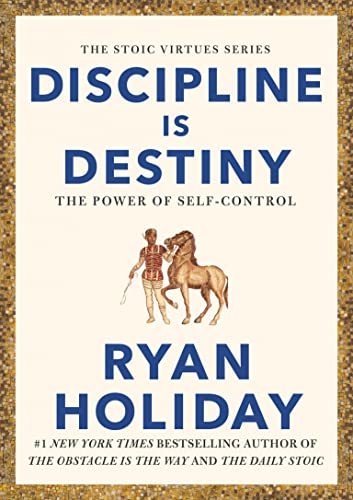 Ryan Holiday - Discipline Is Destiny: The Power of Self-Control - Preis vom 09.10.2026 07:28:09 h