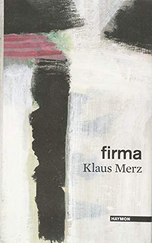 Klaus Merz - firma. Prosa Gedichte - Preis vom 09.10.2026 07:28:09 h