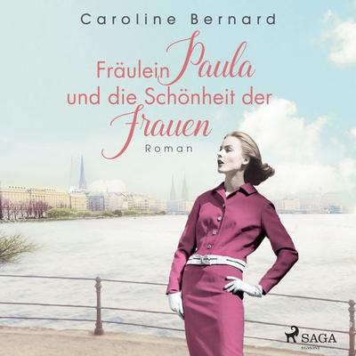 Fräulein Paula und die Schönheit der Frauen - Caroline Bernard, Audio, 9788726566277