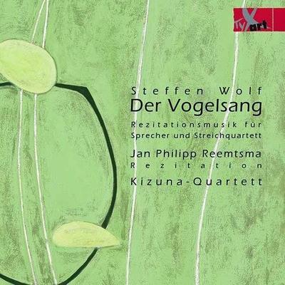 Der Vogelsang-Rezitationsmusik - Jan Philipp Reemtsma,Kizuna-Quartett, CD
