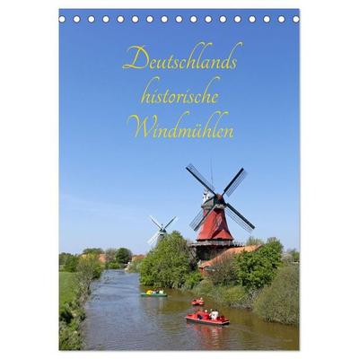 Deutschlands historische Windmühlen (Tischkalender 2027 DIN A5 hoch), CALVENDO Monatskalender