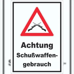 HB-Druck Achtung Schusswaffengebrauch Aufkleber A1 (594x841mm)