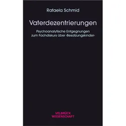 Vaterdezentrierungen, Fachbücher von Rafaela Schmid