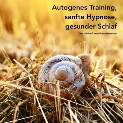 Autogenes Training, sanfte Hypnose, gesunder Schlaf - Patrick Lynen, Audio, 4057664372376