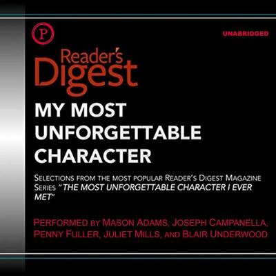 My Most Unforgettable Character - Reader's Digest, Audio, 9781614674115
