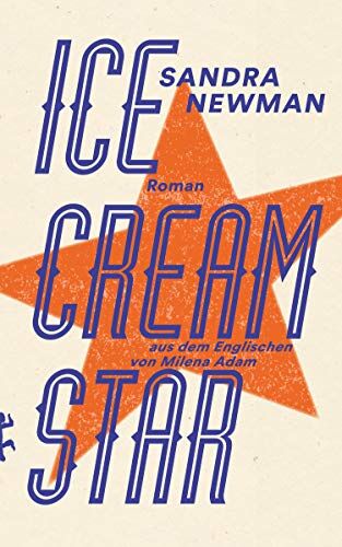 Sandra Newman - Ice Cream Star - Preis vom 02.10.2026 23:42:20 h