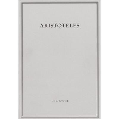 Analytica Priora Buch II, Gebundene Ausgabe von Aristoteles, De Gruyter, 978-3-11-044045-4