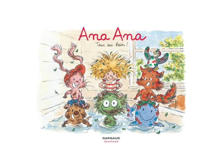 Ana Ana - Tome 6 - Tous au bain ! (BD)