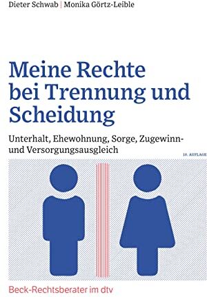 Dieter Schwab - Meine Rechte bei Trennung und Scheidung: Unterhalt, Ehewohnung, Sorge, Zugewinn- und Versorgungsausgleich (Beck-Rechtsberater im dtv) - Preis vom 09.10.2026 07:28:09 h