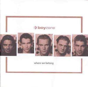 Boyzone - Where We Belong - Preis vom 09.10.2026 07:28:09 h