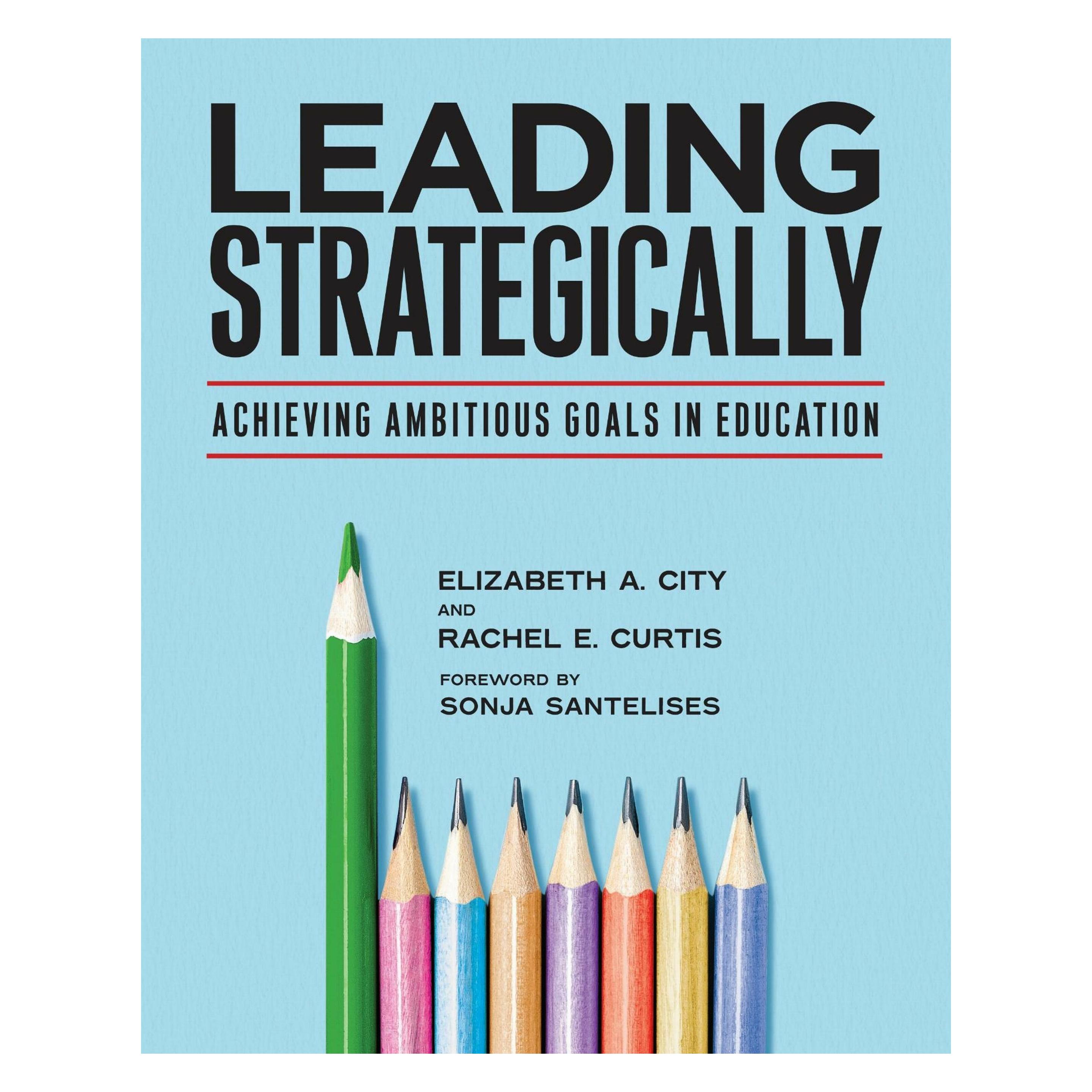 Harvard Education Leading Strategically (Englisch, Elizabeth A. City, Rachel E. Curtis) (60431467)