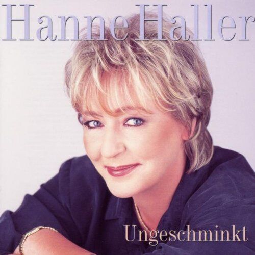 Hanne Haller - Ungeschminkt - Preis vom 30.09.2026 22:30:23 h